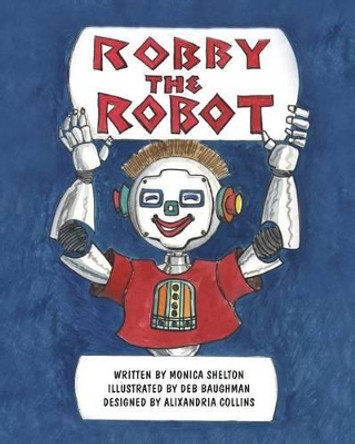 Robby the Robot by Deb Baughman 9780692827550