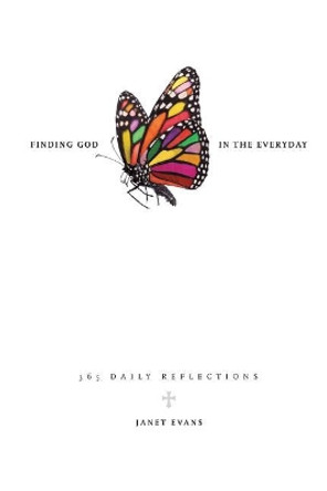 Finding God in the Everyday by Janet Long Evans 9780692878934