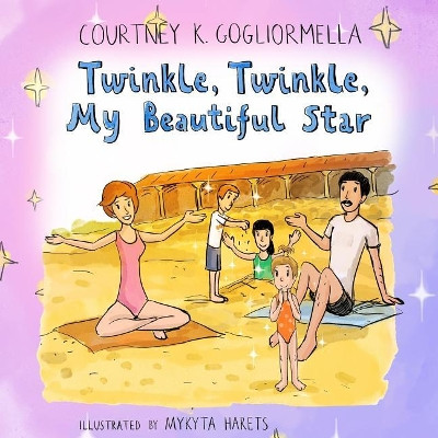 Twinkle, Twinkle, My Beautiful Star by Suess Karlsson 9780692894217