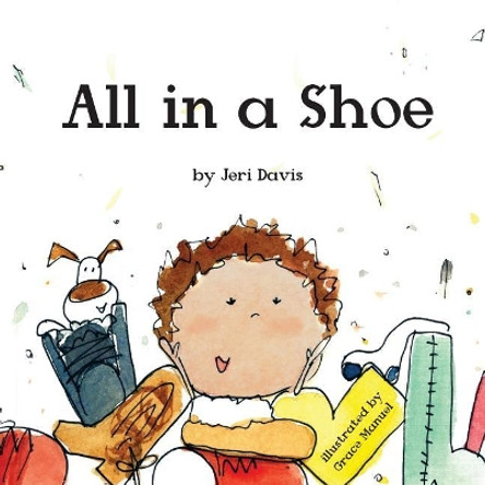 All in a Shoe by Grace C Manuel 9780692895863