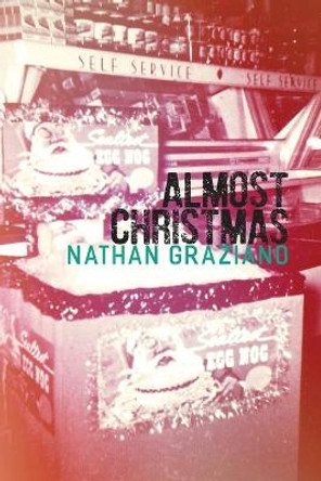 Almost Christmas by Nathan Graziano 9780692986479