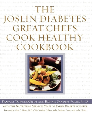 The Joslin Diabetes Great Chefs Cook Healthy Cookbook by Frances Towner Giedt 9780743215886