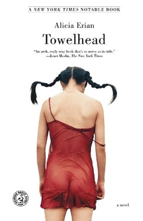 Towelhead: A Novel by Alicia Erian 9780743285124