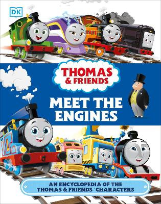 Thomas & Friends Meet the Engines: An Encyclopedia of the Thomas & Friends Characters by Julia March 9780744054651