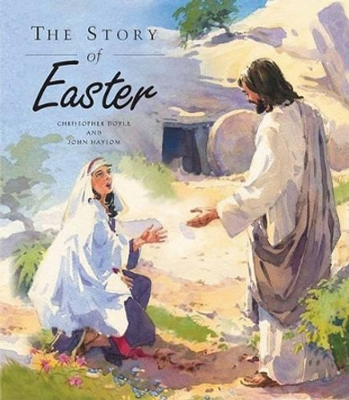 The Story of Easter by Professor Christopher Doyle 9780758614957