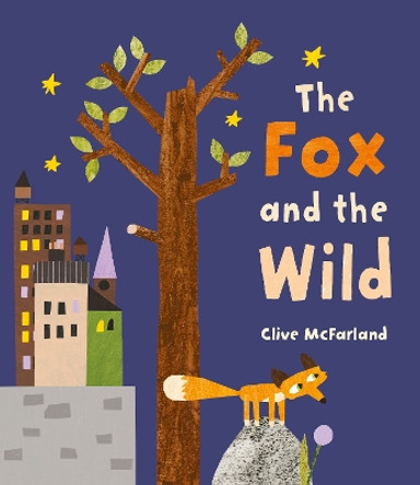 The Fox and the Wild by Clive McFarland 9780763696481