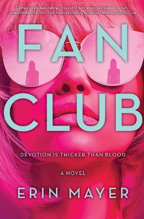 Fan Club by Erin Mayer 9780778311591