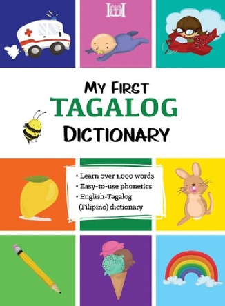 My First Tagalog (Filipino) Dictionary by Marydel Benedikto 9780781814010