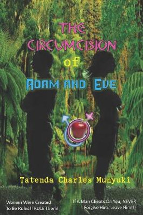 The Circumcision of Adam and Eve by Tatenda Charles Munyuki 9780797476004