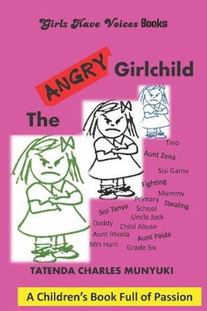 The Angry Girlchild by Tatenda Charles Munyuki 9780797476394