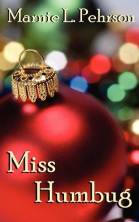 Miss Humbug by Marnie L Pehrson 9780967616261