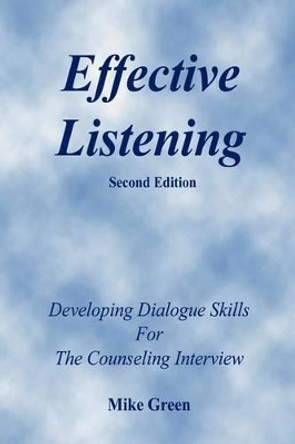 Effective Listening by Mike Green 9780964939875