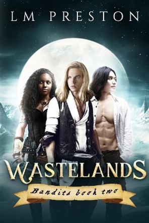 Wastelands by LM Preston 9780996919531