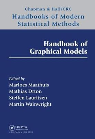 Handbook of Graphical Models by Marloes Maathuis