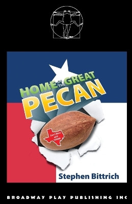 Home of the Great Pecan by Stephen Bittrich 9780881456387
