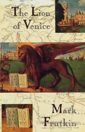 The Lion of Venice by Mark Frutkin 9780888783783