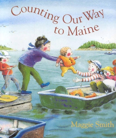 Counting Our Way to Maine by Maggie Smith 9780892727759