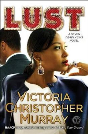 Lust by Victoria Christopher Murray