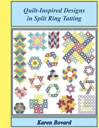 Quilt-Inspired Designs in Split Ring Tatting by Karen Bovard 9780983544135