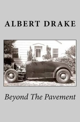 Beyond The Pavement by Albert Drake 9780936892252