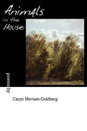 Animals in the House by Caryn Mirriam-Goldberg 9780939391356