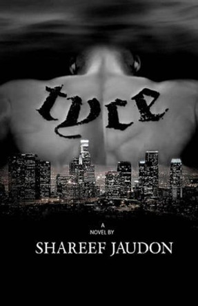 Tyce by Shareef Jaudon 9780615454283