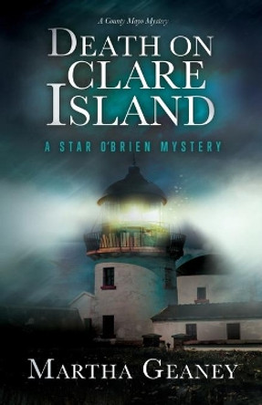 Death on Clare Island: A Star O'Brien Mystery by Martha Geaney 9780960056705