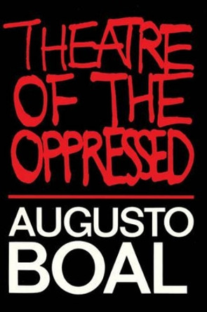 Theatre of the Oppressed by Augusto Boal 9780930452490