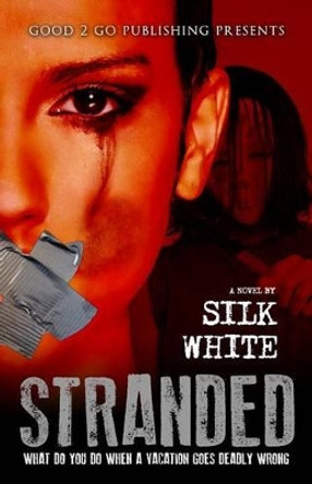 Stranded by Silk White 9780989185950