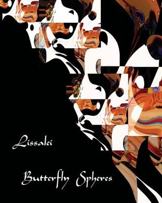 Butterfly Spheres by Lissalei 9780974734057
