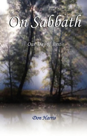 On Sabbath by Don C Harris 9780979282959