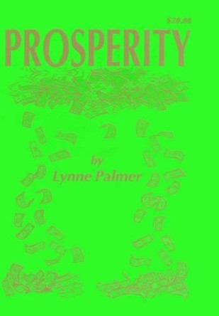 Prosperity by Lynne Palmer 9780970949806