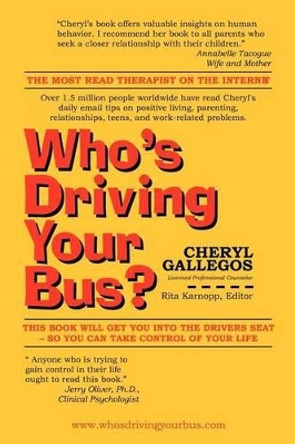 Who's Driving Your Bus? by Cheryl A Gallegos 9780971162303