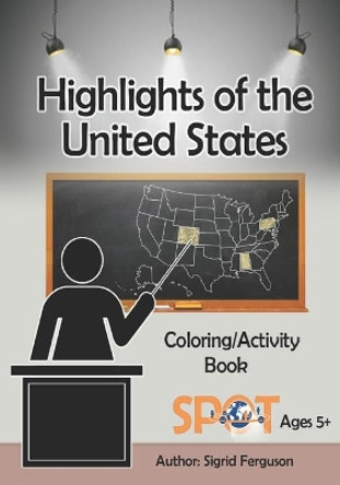 Highlights of the United States by Sigrid V Ferguson 9780972234405