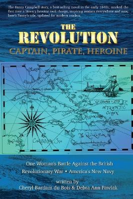 The Revolution by Cheryl Bartlam Du Bois 9780974541440