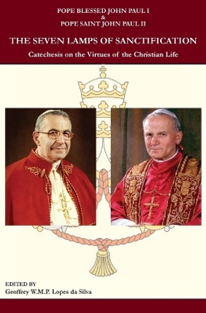 The Seven Lamps of Sanctification by Pope Blessed John Paul I 9780974190099