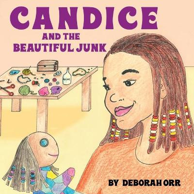 Candice and the Beautiful Junk by Deborah Orr 9780979387821