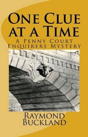 One Clue at a Time: A Penny Court Enquirers Mystery by Raymond Buckland 9780979456046