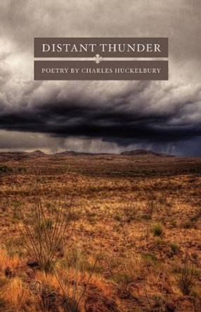 Distant Thunder by Charles Huckelbury 9780979706592