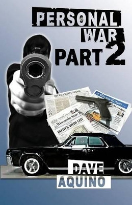 Personal War Part 2 by Dave Aquino 9780980919110