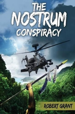 The Nostrum Conspiracy by Robert Grant 9780990665427