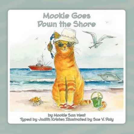 Mookie Goes Down the Shore by Judith Kristen 9780980044867