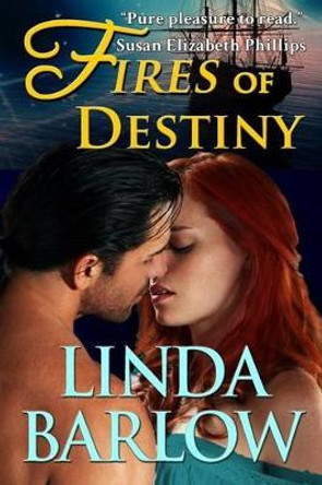 Fires of Destiny by Linda Barlow 9780989307017