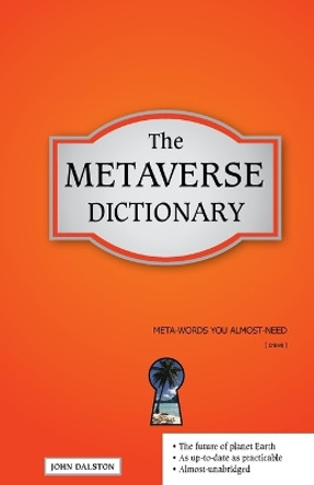 The Metaverse Dictionary by John Dalston 9780981957920