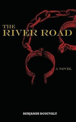 The River Road by Benjamin Boucvalt 9780990333401