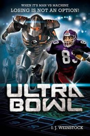 Ultra Bowl by I J Weinstock 9780982932278