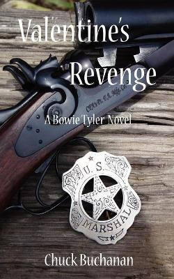 Valentine's Revenge by Chuck Buchanan 9780982458037