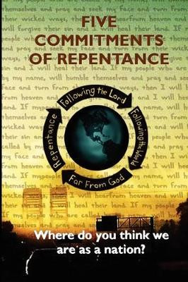 Five Commitments of Repentance by David Edward Lange 9780982407004