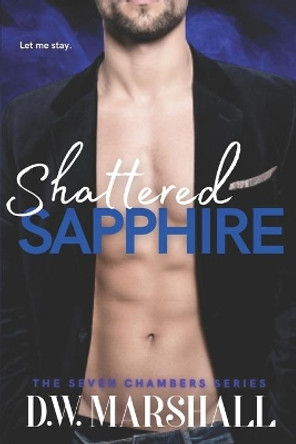 Shattered Sapphire by D W Marshall 9780996872928