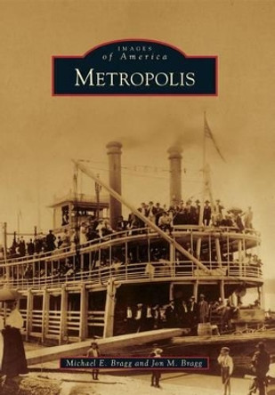 Metropolis by Michael E. Bragg 9780738593593